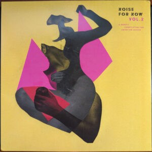 Noise For Now Vol. 2