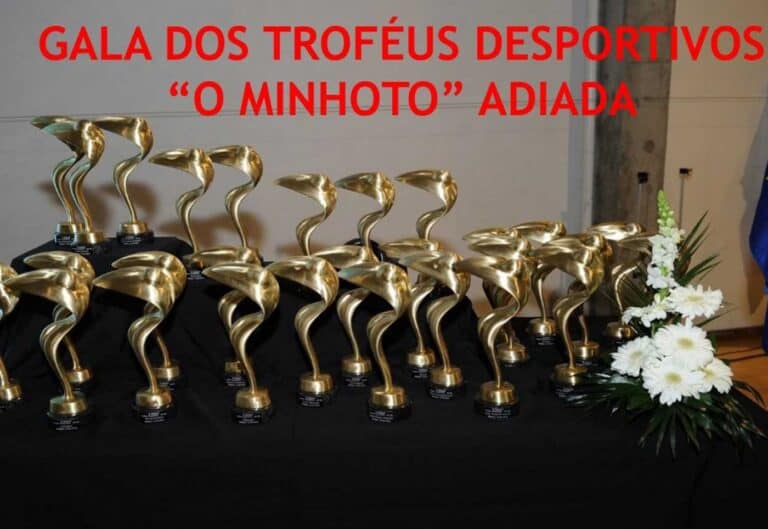 Gala d’O Minhoto – Troféus Desportivos foi adiada