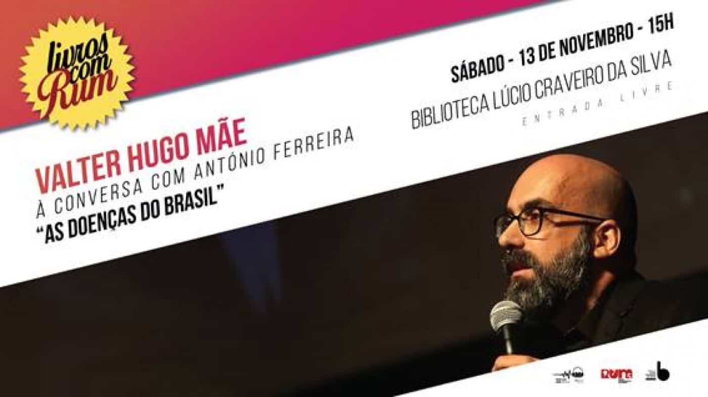 Valter Hugo Mãe conversa com António Ferreira na BLCS este sábado