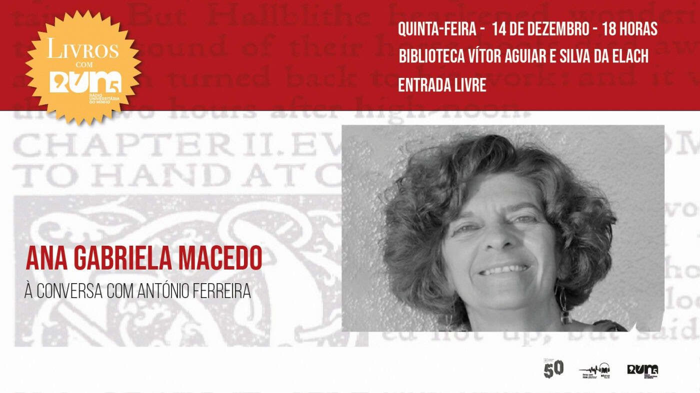 António Ferreira recebe&nbsp;Ana Gabriela Macedo no 'Livros com RUM – Os Autores ao Vivo'