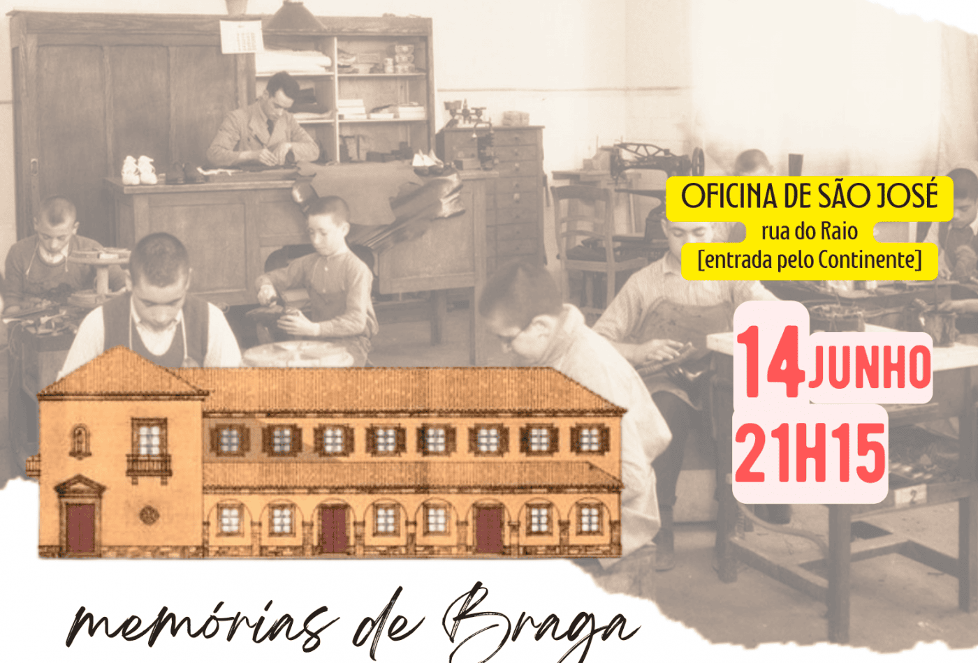 Braga Mais promove sessão evocativa sobre a história da Oficina de São José