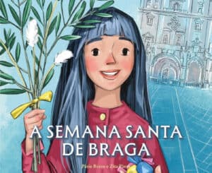 Livro ilustrado da Semana Santa de Braga pretende envolver mais novos nas tradições